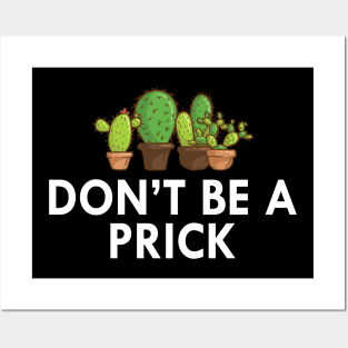 Cactus - Don't be a prick Posters and Art